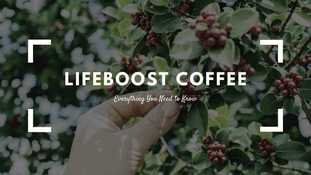 lifeboost coffee with plants and coffee beans