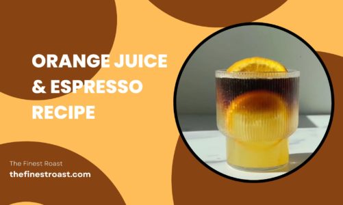 Orange Juice & Espresso Recipe